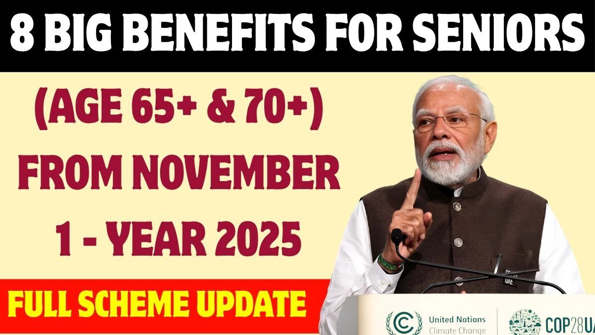 2025 Senior Scheme Update, senior citizen scheme 2025, senior citizen benefits India, government scheme for elderly, 65 plus benefits scheme, 70 plus benefits update, pension and security scheme, senior welfare scheme 2025, elderly support scheme, latest govt scheme update,
